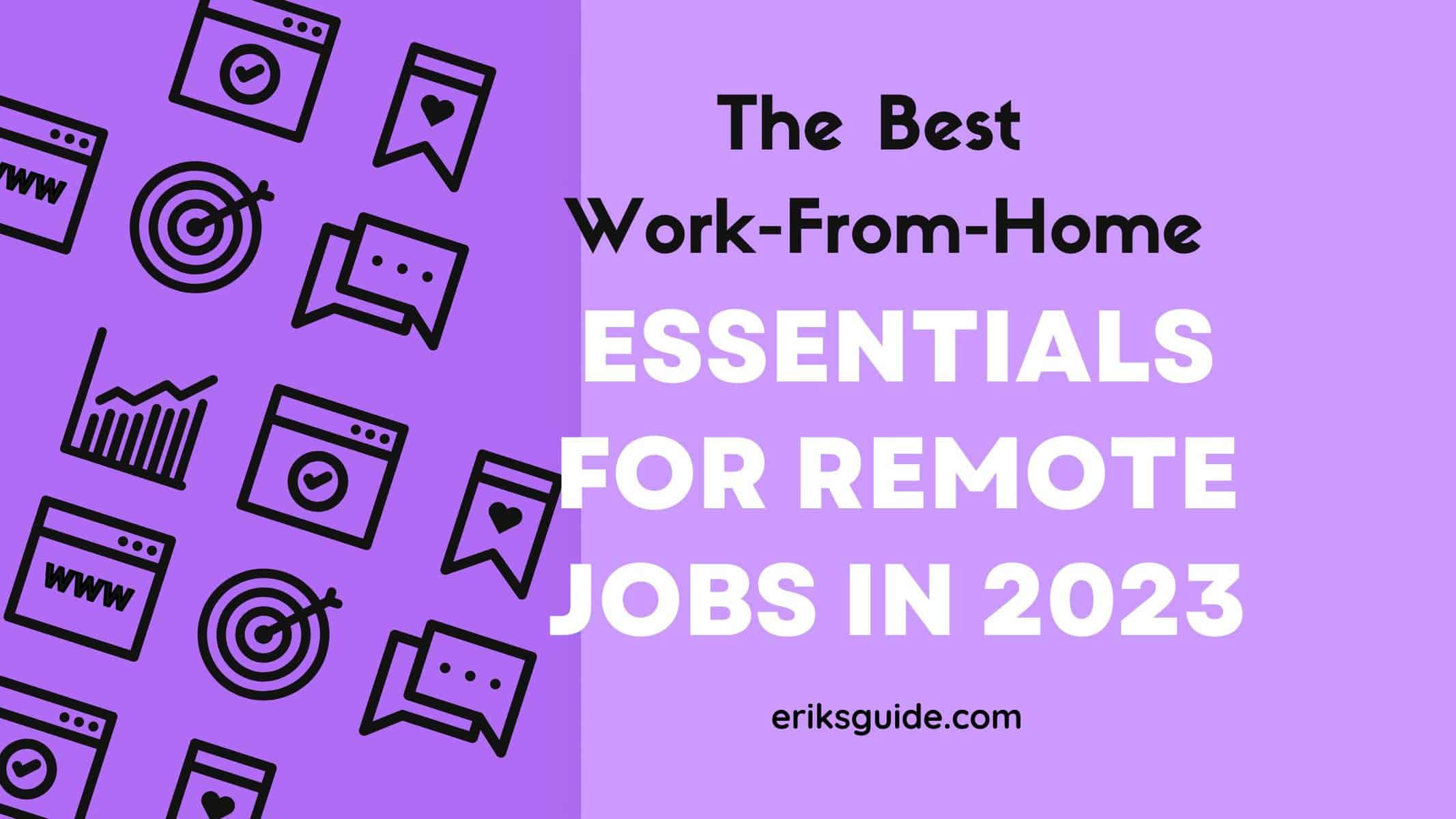 89 Best Work From Home Essentials For a Home Office in 2023
